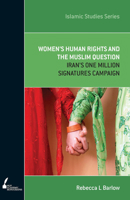 ISS 11 Women's Human Rights and the Muslim Question: Iran's One Million Signatures Campaign 052286158X Book Cover