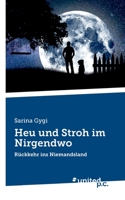 Heu und Stroh im Nirgendwo: Rückkehr ins Niemandsland 3710355230 Book Cover