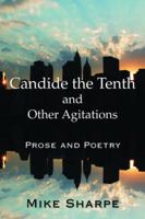 Candide the Tenth and Other Agitations 0765636778 Book Cover
