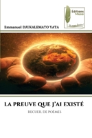 La Preuve Que j'Ai Existé (French Edition) 6204975196 Book Cover