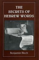 The Secrets of Hebrew Words 1568219180 Book Cover
