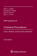 Criminal Procedures, Cases, Statutes, and Executive Materials, Sixth Edition : 2019 Supplement 1543809464 Book Cover