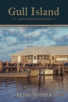Gull Island and Other Stories 1597151238 Book Cover