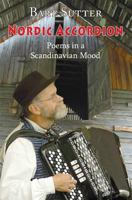 Nordic Accordion : Poems in a Scandinavian Mood 1947237047 Book Cover