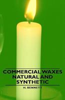 Commercial Waxes: Natural and Synthetic 140675966X Book Cover