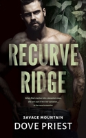 Recurve Ridge: A Why-Choose Contemporary Dark Romance Series (Savage Mountain) 1923252240 Book Cover