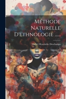 Méthode Naturelle D'ethnologie ...... 1022636316 Book Cover