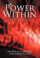 The Power Within: Internal Communications, an Executive's Edge in Business Strategy 146917748X Book Cover