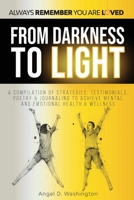 From Darkness to Light 0986004138 Book Cover