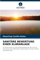 SANITÄRE BEWERTUNG EINER KLÄRANLAGE: Ein Instrument zur Entscheidungsfindung, das sich auf den Schutz der öffentlichen Gesundheit und der Umwelt auswirken wird 6202763779 Book Cover