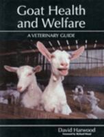 Goat Health and Welfare: A Veterinary Guide 1861268246 Book Cover
