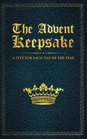 The Advent Keepsake: A Text for Each Day of the Year 1611046904 Book Cover