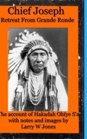Chief Joseph - Retreat From Grande Ronde 1716241103 Book Cover