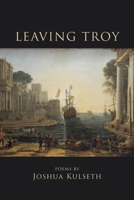 Leaving Troy B0FNLW6WVV Book Cover