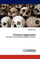 Virtuous Aggression 3844332391 Book Cover