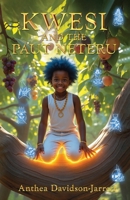 Kwesi and the Paut Neteru 1913804100 Book Cover