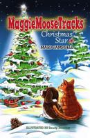 Maggiemoosetracks: Christmas Star 0989520544 Book Cover