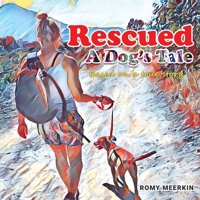 Rescued - A Dog's Tale B09RG5695G Book Cover