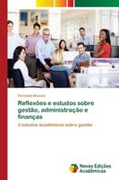 Reflexões e estudos sobre gestão, administração e finanças: 3 estudos acadêmicos sobre gestão 6139624231 Book Cover