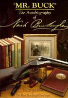 Mr. Buck the Autobiography of Nash Buckingham 0924357169 Book Cover