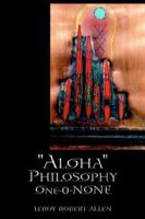 Aloha Philosophyone-0-none 1413432433 Book Cover