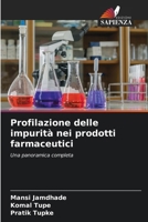 Profilazione delle impurità nei prodotti farmaceutici (Italian Edition) 6202213108 Book Cover