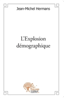 L'Explosion démographique (French Edition) 2332554386 Book Cover