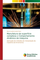 Manufatura de superfície complexa x Comportamento dinâmico de máquina 6139686865 Book Cover