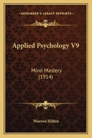 Applied Psychology V9: Mind Mastery 1166439402 Book Cover