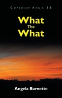 What The What B0GVS5Q1D3 Book Cover