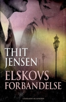 Elskovs forbandelse, Nutids-roman 8711894857 Book Cover