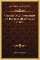Outlines of a Commentary on the Book of Revelation 1120668549 Book Cover