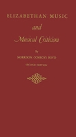 Elizabethan Music and Musical Criticism 0812210719 Book Cover