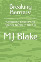 Breaking Barriers:: Advancing Equality for Special Needs in the UK B0CGKWWRXP Book Cover