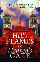 Hell's Flames to Heaven's Gate: A History of the Roman Catholic Church in Newfoundland 1550817221 Book Cover