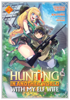 Hunting in Another World With My Elf Wife Manga, Vol. 2 1685793215 Book Cover