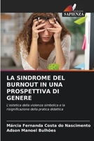 La Sindrome del Burnout in Una Prospettiva Di Genere (Italian Edition) 6208629497 Book Cover