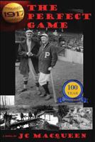 1917: The Perfect Game 1544866828 Book Cover