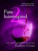 Fate Interrupted 2 145264828X Book Cover