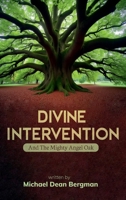 Divine Intervention: And The Mighty Angel Oak B0GBQ5N2RR Book Cover