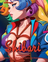 COLORLY Shibari – Complete Collection: Adult Coloring Book for Mindfulness and Relaxation B0C5P7RLSX Book Cover