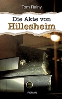 Die Akte von Hillesheim (German Edition) 3751994076 Book Cover