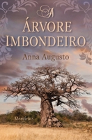 A Árvore Imbondeiro: Memórias (Portuguese Edition) B0DGTBPMLH Book Cover