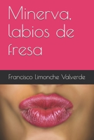 Minerva, labios de fresa B08QWBZFH2 Book Cover