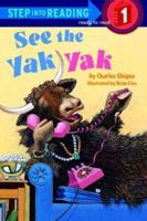 See the Yak Yak (Step-Into-Reading, Step 1) 0679891358 Book Cover