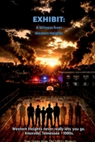 EXHIBIT: A Witness From Western Heights B0HG8Q62XW Book Cover