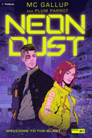 Welcome to the Blast: A Cyberpunk Adventure (Neon Dust) B0FJDGWLRR Book Cover