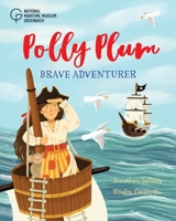 Polly Plum, Brave Adventurer 1906367922 Book Cover