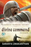 The Divine Command (Comeback Warrior Trilogy Book 1) 8180320936 Book Cover