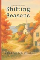 Shifting Seasons B0FS1S58VX Book Cover
